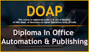 DIPLOMA IN OFFICE AAUTOMATION AND PUBLISHING(DOAP)